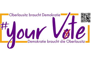 Your Vote - Demokratie braucht die Oberlausitz